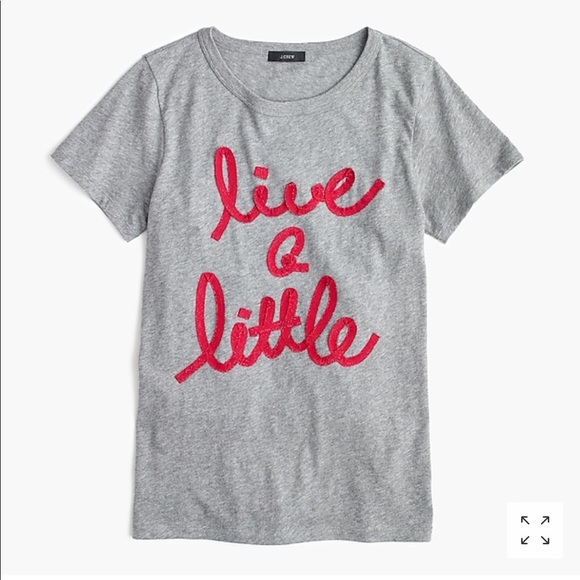 JCrew “live a little” t-shirt - Picture 1 of 1